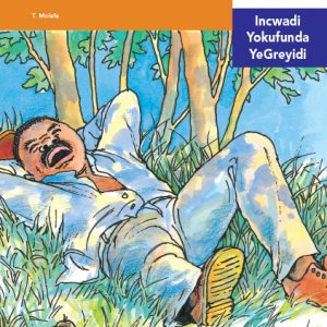 Via Afrika isiNdebele Home Language Intermediate Phase Graded Reader 1 Iindoa elivila