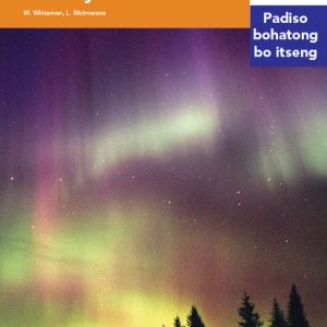 Via Afrika Sesotho Home Language Intermediate Phase Graded Reader 10 Ntho tse hlollang tsa tlhaho ya lefatshe