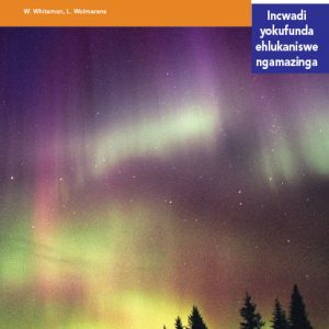 Via Afrika isiZulu Home Language Intermediate Phase Graded Reader 10 Izimangaliso Zemvelo Zomhlaba