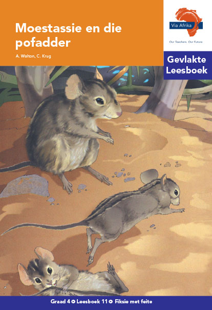 Via Afrika Intermediêre Fase Gevlakte Leesboek 11: Moestassie en die pofadder