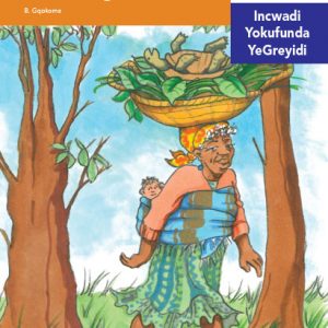 Via Afrika isiNdebele Home Language Intermediate Phase Graded Reader 14 UGogo nezinto zommango