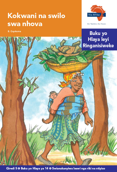 Via Afrika Xitsonga Home Language Intermediate Phase Graded Reader 14 Kokwani na swilo swa nhova