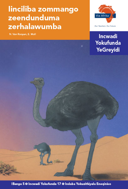 Via Afrika isiNdebele Home Language Intermediate Phase Graded Reader 17 Iinciliba zommango zeendunduma zerhalawumba