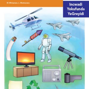 Via Afrika isiNdebele Home Language Intermediate Phase Graded Reader 18 Izinto zisebenza njani