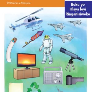 Via Afrika Xitsonga Home Language Intermediate Phase Graded Reader 18 Matirhelo ya swilo