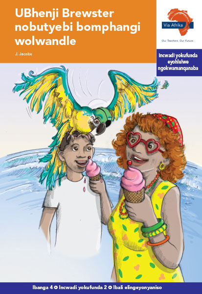 Via Afrika isiXhosa Home Language Intermediate Phase Graded Reader 2 UBhenji Brewster nobutyebi bomphangi wolwandle