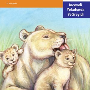 Via Afrika isiNdebele Home Language Intermediate Phase Graded Reader 20 Ibhubezi elimhlophe leSkhukhuza