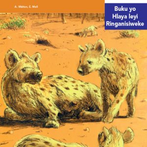 Via Afrika Xitsonga Home Language Intermediate Phase Graded Reader 23 Hera na Harry, va vonile timhisi ta le Nhoveni