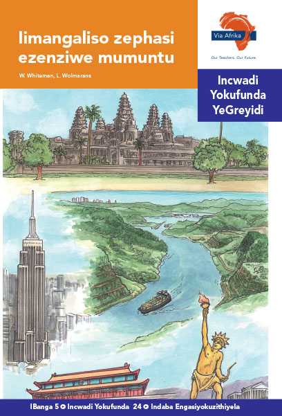 Via Afrika isiNdebele Home Language Intermediate Phase Graded Reader 24 Iimangaliso zephasi ezenziwe mumuntu