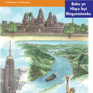 Via Afrika Xitsonga Home Language Intermediate Phase Graded Reader 24 Mahlori ya misava yo endliwa hi vanhu