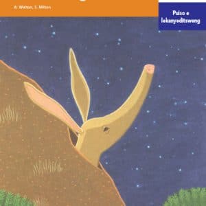 Via Afrika Setswana Home Language Intermediate Phase Graded Reader 26 Lefatshe le le tlhanaselang