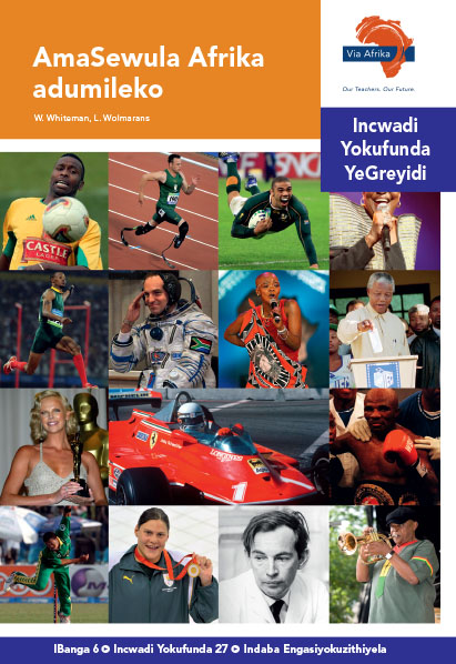 Via Afrika isiNdebele Home Language Intermediate Phase Graded Reader 27 AmaSewula Afrika adumileko