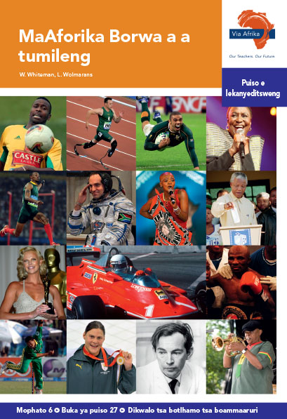 Via Afrika Setswana Home Language Intermediate Phase Graded Reader 27 MaAforika Borwa a a tumileng