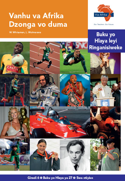 Via Afrika Xitsonga Home Language Intermediate Phase Graded Reader 27 Vanhu va Afrika Dzonga vo duma