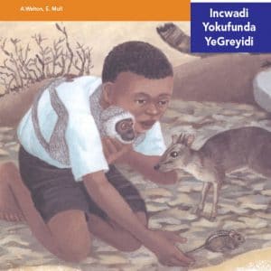 Via Afrika isiNdebele Home Language Intermediate Phase Graded Reader 28 UTakalani nomlilo omkhulu