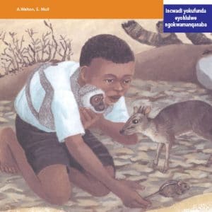 Via Afrika isiXhosa Home Language Intermediate Phase Graded Reader 28 UTakalani nowona mlilokazi