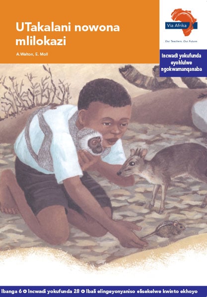 Via Afrika isiXhosa Home Language Intermediate Phase Graded Reader 28 UTakalani nowona mlilokazi
