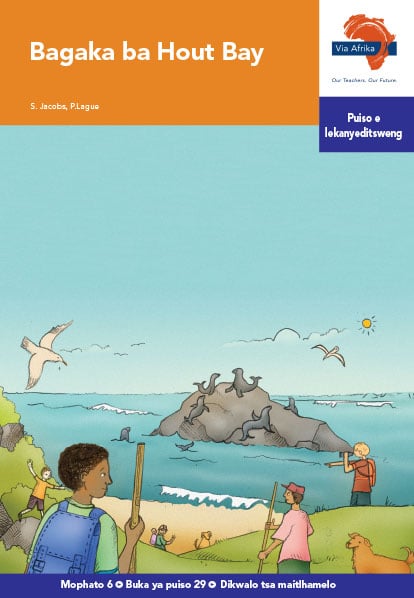 Via Afrika Setswana Home Language Intermediate Phase Graded Reader 29 Bagaka ba Hout Bay