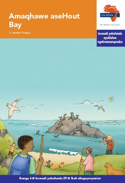 Via Afrika isiXhosa Home Language Intermediate Phase Graded Reader 29 Amaqhawe aseHout Bay