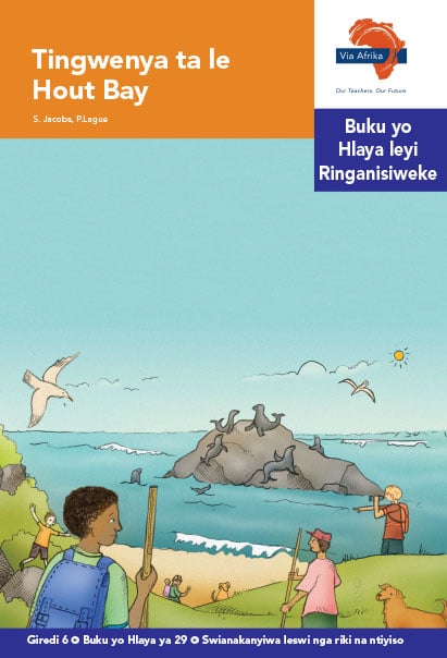 Via Afrika Xitsonga Home Language Intermediate Phase Graded Reader 29 Tingwenya ta le Hout Bay