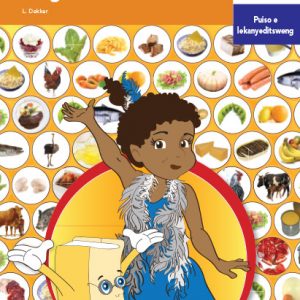 Via Afrika Setswana Home Language Intermediate Phase Graded Reader 3 Kwa dijo di tswang teng