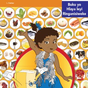 Via Afrika Xitsonga Home Language Intermediate Phase Graded Reader 3 Lomu swakudya swi humaka kona