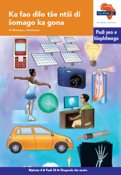 Via Afrika Sepedi Home Language Intermediate Phase Graded Reader 30 Ka fao dilo tše ntši di šomago ka gona
