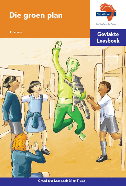 Via Afrika Intermediêre Fase Gevlakte Leesboek 31: Die groen plan