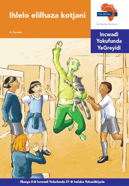 Via Afrika isiNdebele Home Language Intermediate Phase Graded Reader 31 Ihlelo elilhaza kotjani