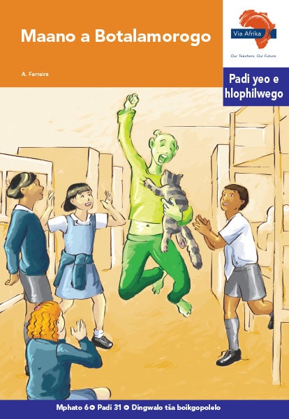 Via Afrika Sepedi Home Language Intermediate Phase Graded Reader 31 Maano a Botalamorogo