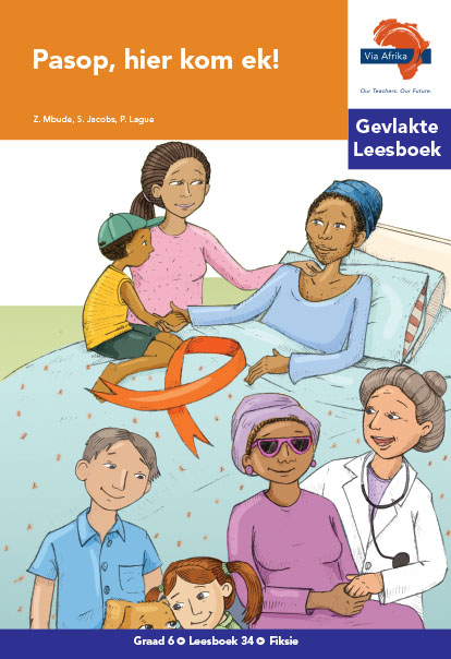 Via Afrika Intermediêre Fase Gevlakte Leesboek 34: Pasop, hier kom ek!