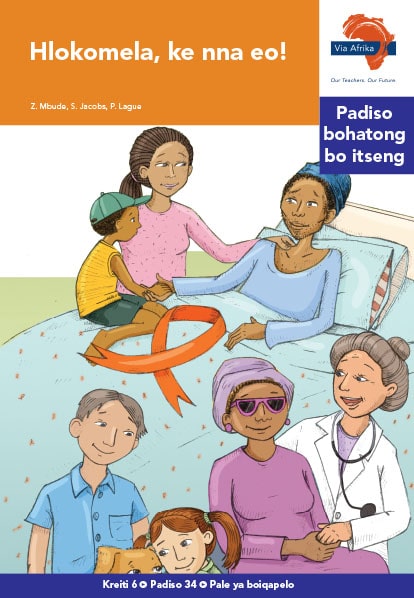 Via Afrika Sesotho Home Language Intermediate Phase Graded Reader 34 Hlokomela, ke nna eo!