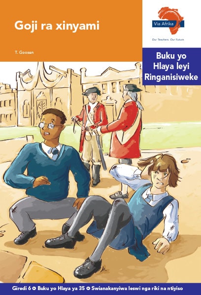 Via Afrika Xitsonga Home Language Intermediate Phase Graded Reader 35 Goji ra xinyami