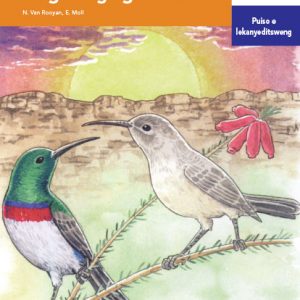 Via Afrika Setswana Home Language Intermediate Phase Graded Reader 5 Go falola ka lesoba la mogodu ga ga Sara