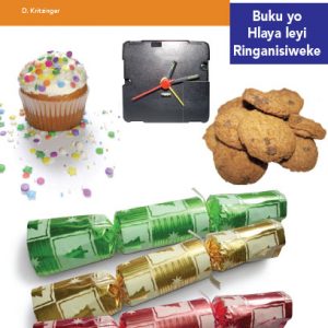 Via Afrika Xitsonga Home Language Intermediate Phase Graded Reader 6 Ku endla swilo