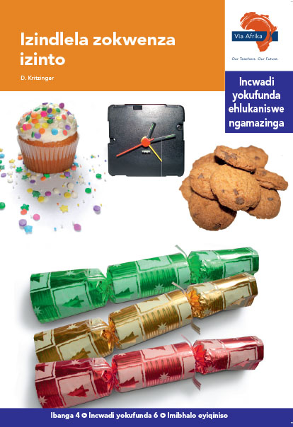 Via Afrika isiZulu Home Language Intermediate Phase Graded Reader 6 Izindlela zokwenza izinto
