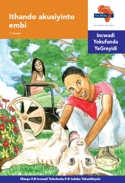 Via Afrika isiNdebele Home Language Intermediate Phase Graded Reader 8 Ithando akusiyinto embi
