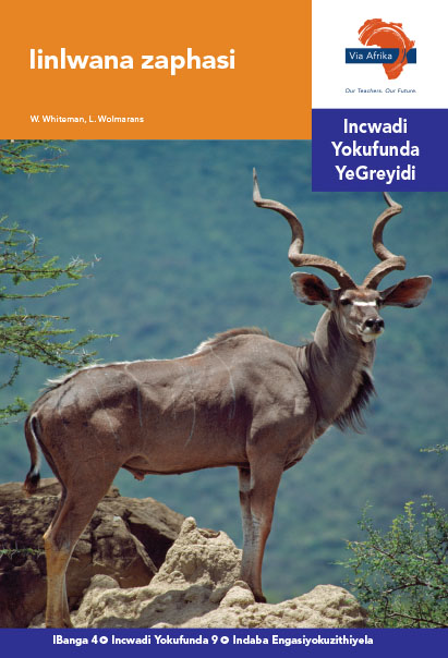 Via Afrika isiNdebele Home Language Intermediate Phase Graded Reader 9 Iinlwana zaphasi