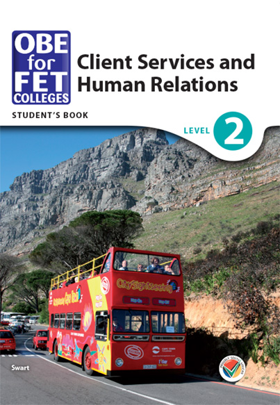 OBE for FET Colleges Client Services and Human Relations Level 2 Student’s Book