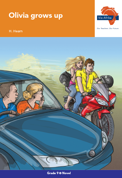 Via Afrika English First Additional Language Grade 9 Novel: Olivia grows up