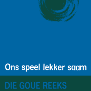 Goue Reeks Vlak 2: Ons speel lekker saam
