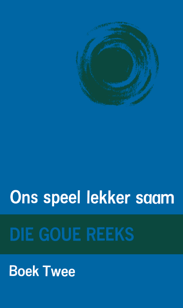 Goue Reeks Vlak 2: Ons speel lekker saam