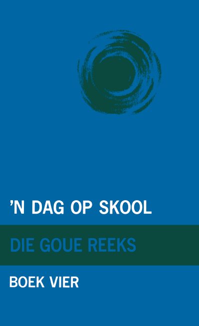 Goue Reeks Vlak 4: ‘n Dag op skool
