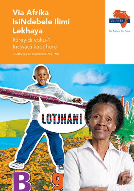 Via Afrika isiNdebele Home Language Grade 1 Teacher’s Guide