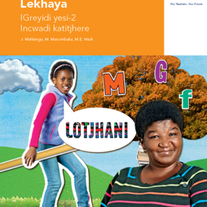 Via Afrika isiNdebele Home Language Grade 2 Teacher’s Guide