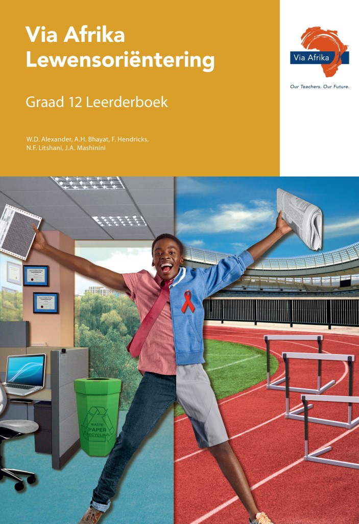 Via Afrika Lewensoriëntering Graad 12 Leerderboek