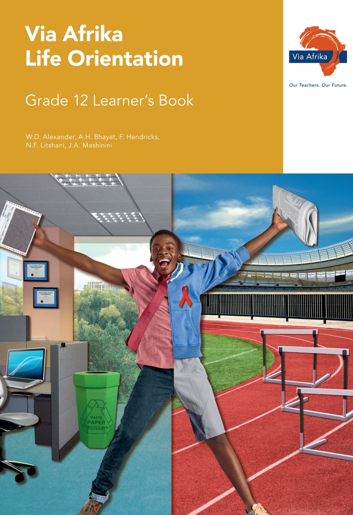 Via Afrika Life Orientation Grade 12 Learner’s Book