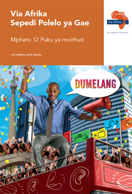 Via Afrika Sepedi Home Language Grade 12 Learner’s Book