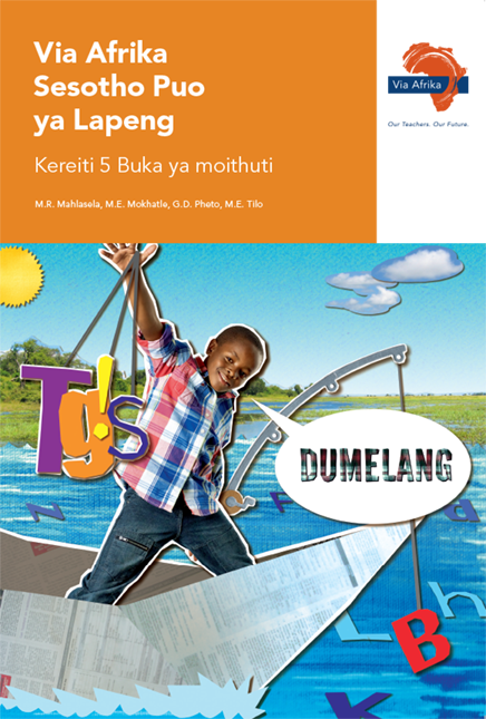 Via Afrika Sesotho Home Language Grade 5 Learner’s Book