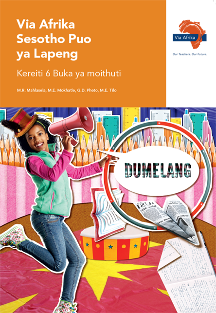 Via Afrika Sesotho Home Language Grade 6 Learner’s Book